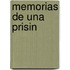 Memorias de Una Prisin