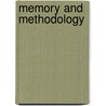 Memory And Methodology by S. Radstone