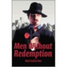 Men Without Redemption door Nick Gallicchio