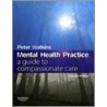 Mental Health Practice door Peter Watkins