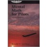 Mental Math For Pilots by Ronald D. McElroy