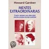 Mentes Extraordinarias door Howard Gardener