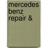 Mercedes Benz Repair & by Unknown