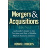 Mergers & Acquisitions door Dennis J. Roberts