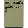 Mermaid's Gaze, Vol. 3 door Rumiko Takahashi
