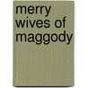 Merry Wives of Maggody door Joan Hess
