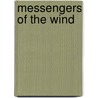 Messengers Of The Wind door Jane Katz
