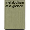 Metabolism at a Glance door Jack G. Salway