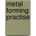Metal Forming Practise