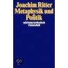 Metaphysik und Politik by Joachim Ritter