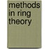 Methods In Ring Theory