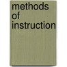 Methods Of Instruction by James Pyle Wickersham