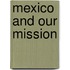 Mexico And Our Mission