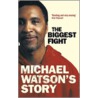 Michael Watson's Story door Steve Bunce
