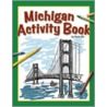 Michigan Activity Book by Paula Ellis