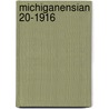 Michiganensian 20-1916 door Onbekend