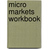 Micro Markets Workbook door Tatiana Maksimenko
