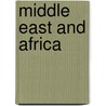 Middle East and Africa door Trudy Ring