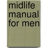Midlife Manual for Men door Stephen Arterburn