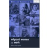 Migrant Women And Work door Onbekend