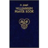 Millennium Prayer Book door Catholic Book Publishing Co
