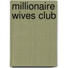 Millionaire Wives Club by Tu-Shonda Whitaker