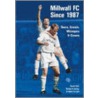 Millwall Fc Since 1987 door Richard Lindsay
