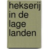 Hekserij in de lage landen door R. Wierstra