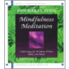 Mindfulness Meditation door Kabat-Zinn Jon