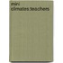 Mini Climates:Teachers