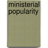 Ministerial Popularity by James Kendall