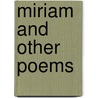 Miriam And Other Poems door John Greenleaf Whittier