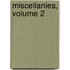 Miscellanies, Volume 2