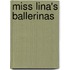 Miss Lina's Ballerinas