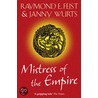 Mistress Of The Empire by Raymond E. Feist