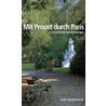 Mit Proust durch Paris door Rainer Moritz