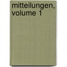 Mitteilungen, Volume 1 door Deutscher Alpenverein