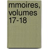 Mmoires, Volumes 17-18 door A. Acad mie Des Sc Agriculture