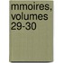 Mmoires, Volumes 29-30