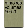 Mmoires, Volumes 50-53 door Oise Soci T. D'agric