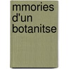 Mmories D'Un Botanitse door D. Dupuy