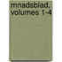 Mnadsblad, Volumes 1-4