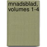 Mnadsblad, Volumes 1-4 by Historie Och Antikvit Kungl. Vitterhets
