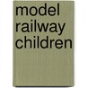 Model Railway Children door Nigel Scott