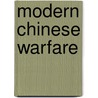 Modern Chinese Warfare door Bruce A. Elleman