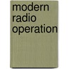 Modern Radio Operation door James Owen Smith