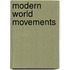 Modern World Movements