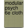 Modular Psych 6e Cloth door University David G. Myers
