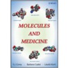 Molecules and Medicine door Laszlo Kurti