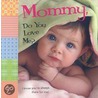 Mommy, Do You Love Me? door Ron Berry